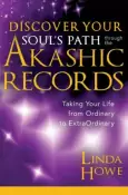 Discover your Soul's Path Through the Akashic Records by Linda Howe - Pre-loved
