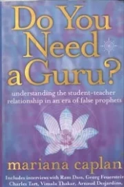 Do you need a Guru ? By Mariana Caplan - Hard Cover - (Pre-Loved)