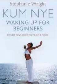 KUM NYE - Waking up for Beginners - Hard Cover - Pre-loved