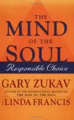 The Mind of the Soul by Gary Zukav & Linda Francis- (Pre-Loved)