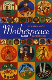 Motherpeace Tarot Guidebook by Karen Vogel