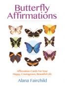 Butterfly Affirmations by Alana Fairchild