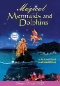 Magical Mermaids and Dolphins by Doreen Virtue