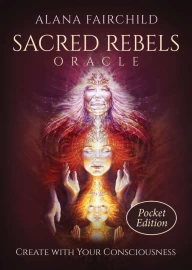 Sacred Rebels Oracle Pocket Edition by Alana Fairchild