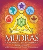 Mudras for Awakening the Five Elements Deck & Book Set by Alison DeNicola